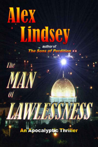 Alex Lindsey [Lindsey, Alex] — The Man of Lawlessness