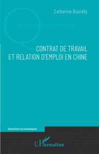 Catherine Bourelly — Contrat de travail et relation d'emploi en Chine