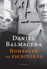 Daniel Balmaceda — Romances de escritores