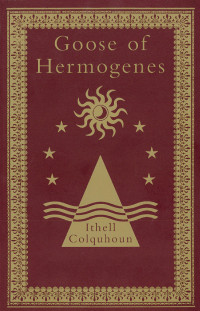 Patrick Guinness, Ithell Colquhoun, Peter Owen, Allen Saddler — Goose of Hermogenes