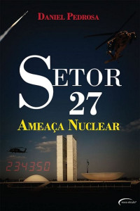 Daniel Pedrosa — Setor 27 - Ameaça Nuclear