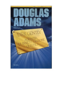 Douglas Adams — Dirk Gently Agenzia di investigazione olistica