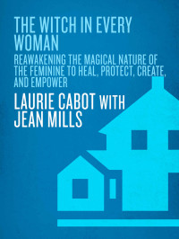 Laurie Cabot, Jean Mills — The Witch in Every Woman