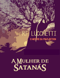 R. F. Lucchetti — A Mulher de Satanás