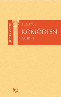 Rau, Peter — Plautus Komödien Band II