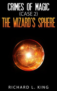 R. L. King [King, R. L.] — The Wizard's Sphere