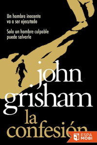 John Grisham — La confesión