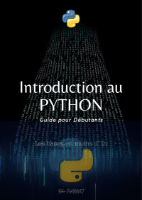 Robin Parnet — Introduction au Python. Guide pour Débutants