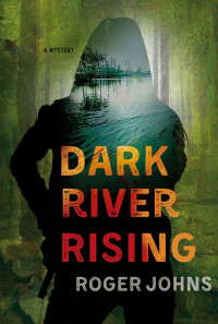 Roger Johns — Dark River Rising