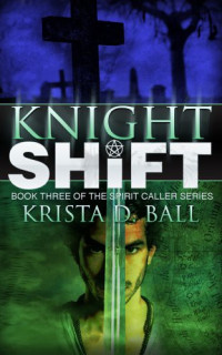 Krista D. Ball [Ball, Krista D.] — Knight Shift