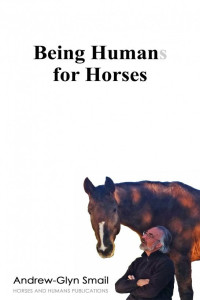 Andrew-Glyn Smail — Being Humans for Horses