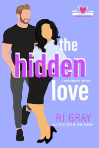 RJ Gray — The Hidden Love: A Second Chance Romance in the Meet Cute Book Club series