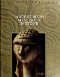 Time-Life — Early Europe: Mysteries in stone