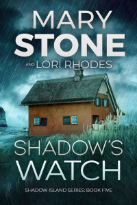 Mary Stone — Shadow's watch