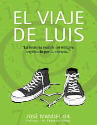 José Manuel Gil — El Viaje De Luis