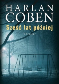 Harlan Coben — Sześć Lat Później