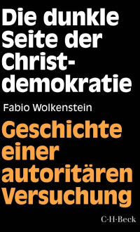 Fabio Wolkenstein — Die dunkle Seite der Christdemokratie