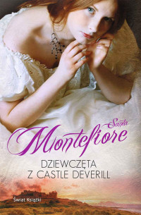 Santa Montefiore — Dziewczęta z Castle Deverill