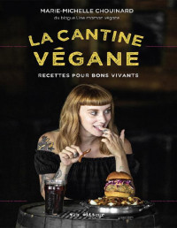 Marie-Michelle Chouinard — La cantine végane