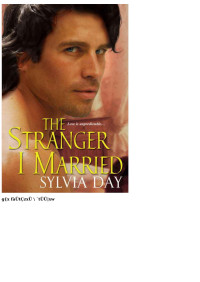 Sylvia Day — The Stranger I Married