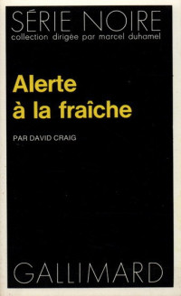 David Craig [Craig, David] — Alerte à la fraîche