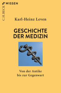 Leven, Karl-Heinz — Geschichte der Medizin