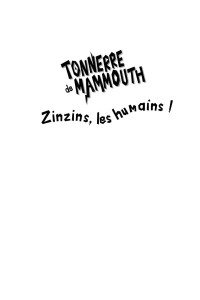 Véronique Delamarre, Pascale Perrier — Tonnerre de mammouth - Zinzins les humains ! (janv. 2024)