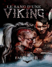 Emilie C.H. — Le sang d'une Viking
