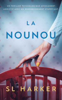 SL Harker — La Nounou (French Edition)