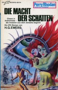 Ewers, H.G. — [Perry Rhodan - Planetenromane 0133] • Die Macht der Schatten