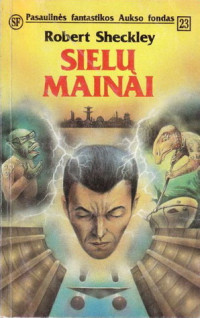 Robert Sheckley — Sielų mainai 