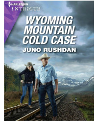 Rushdan, Juno — Cowboy State Lawmen 06-Wyoming Mountain Cold Case