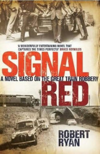 Robert Ryan — Signal Red