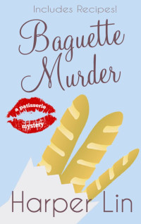  — Baguette Murder