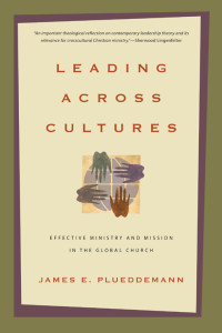 Plueddemann, Jim.; — Leading Across Cultures