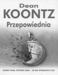 KOONTZ DEAN R — Przepowiednia