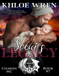 Khloe Wren — Scout's Legacy (Charon MC, #7)