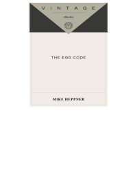 Heppner, Mike — The Egg Code (Vintage Contemporaries)