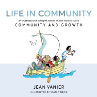 Jean Vanier; — Life in Community