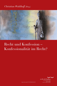 Christian Waldhoff (ed.) — Recht und Konfession - Konfessionalität im Recht