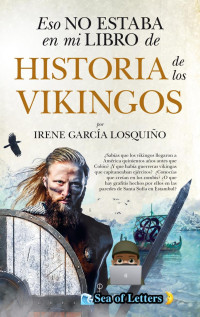 Irene García Losquiño — Eso no estaba en mi libro de Historia de los vikingos