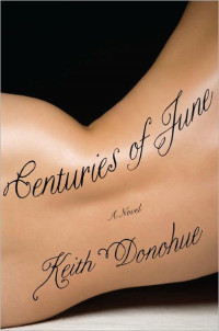 Keith Donohue — Centuries of June: A Novel
