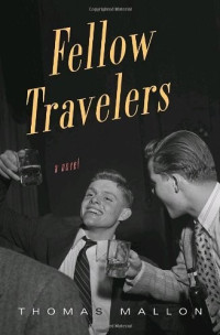 Thomas Mallon — Fellow Travelers: A Novel