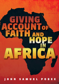 John Samuel Pobee; — Giving Account of Faith and Hope in Africa