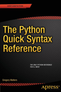 Gregory Walters — The Python Quick Syntax Reference