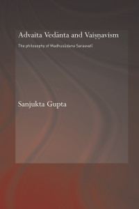 Sanjukta Gupta — Advaita Vedanta and Vaisnavism