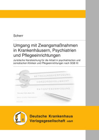 Judith Scherr — Umgang mit Zwangsmaßnahmen in Krankenhäusern