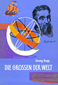 Popp, Georg (Hrsg.) — Die Großen der Welt