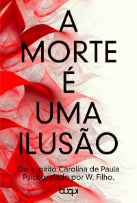 Washington Filho — A "Morte" é uma ilusão