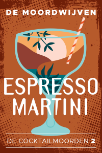 De Moordwijven — De cocktailmoorden 02 - Espresso Martini